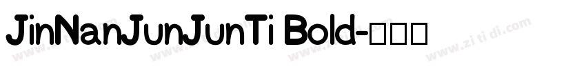 JinNanJunJunTi Bold字体转换